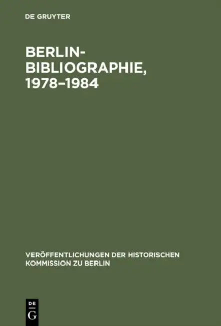 Berlin-Bibliographie, 1978-1984 (English, Ute Schäfer | Rainald Stromeyer | Renate Korb)