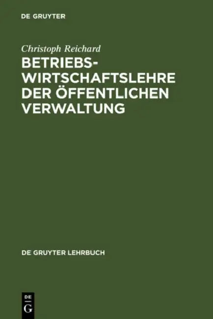 Betriebswirtschaftslehre der öffentlichen Verwaltung (English, Christoph Reichard)