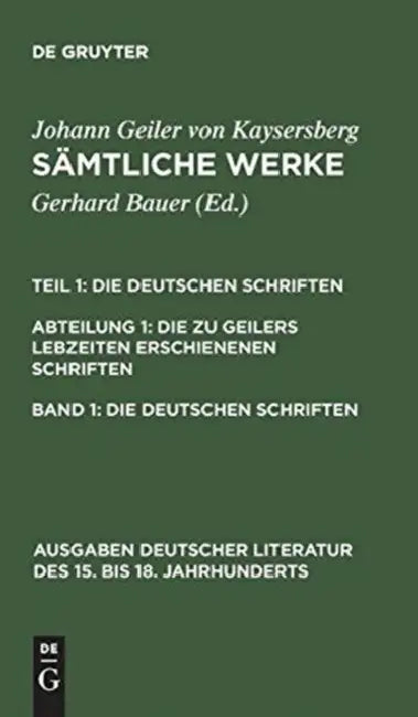 Sämtliche Werke, Band 1, Die deutschen Schriften (English, Gerhard Bauer | Johann Geiler Von Kaysersberg)