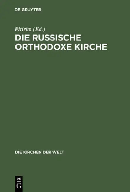 Die Russische Orthodoxe Kirche (English, Pitirim)