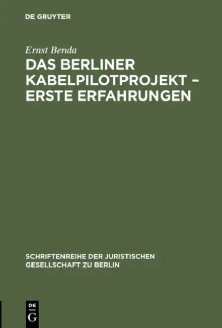 Das Berliner Kabelpilotprojekt - erste Erfahrungen (English, Ernst Benda)