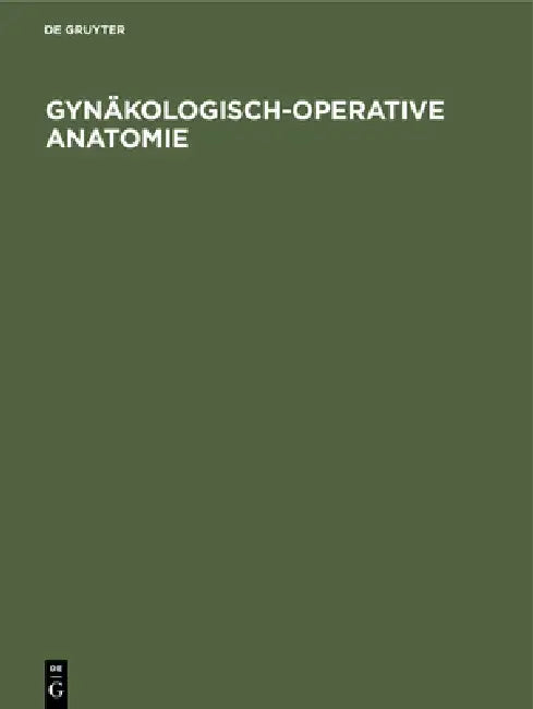 Gynäkologisch-operative Anatomie (English, No Contributor)