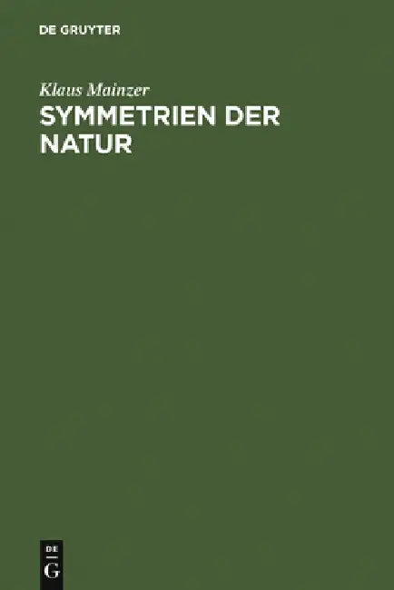 Symmetrien der Natur (English, Klaus Mainzer)
