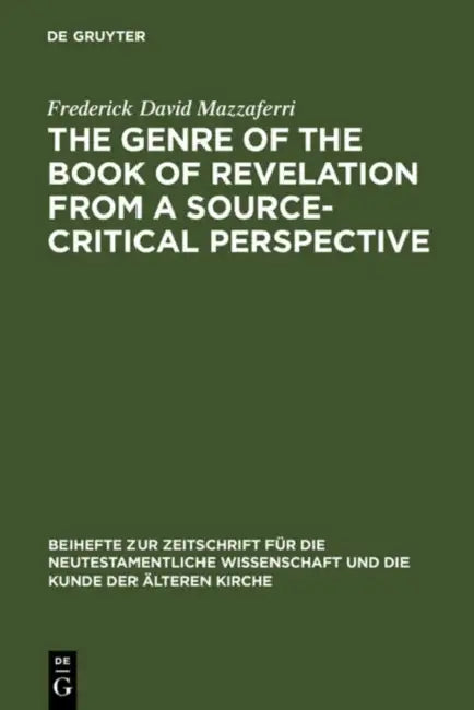 The Genre of the Book of Revelation from a Source-Critical Perspective (English, Frederick David Mazzaferri)