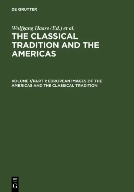 European Images of the Americas and the Classical Tradition (English, Wolfgang Haase | Reinhold Meyer)
