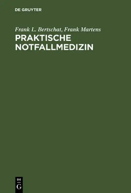 Praktische Notfallmedizin (English, Frank L. Bertschat)