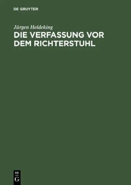 Die Verfassung vor dem Richterstuhl (English, Jürgen Heideking)