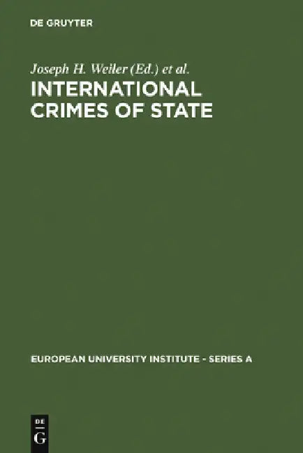 International Crimes of State (English, Joseph H. Weiler | Antonio Cassese | Marina Spinedi)