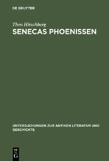 Senecas Phoenissen (English, Theo Hirschberg)