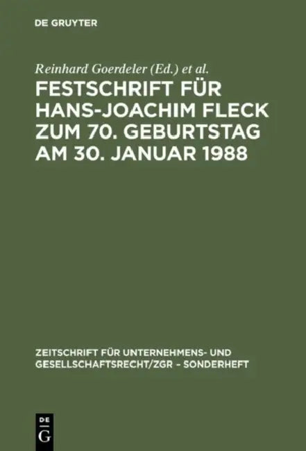 Festschrift Für Hans-Joachim Fleck Zum 70. Geburtstag Am 30. Januar 1988 (English, Reinhard Goerdeler | Peter Hommelhoff | Marcus Lutter)