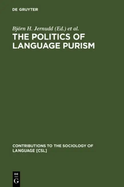 The Politics of Language Purism (English, Björn H. Jernudd | Michael J. Shapiro)