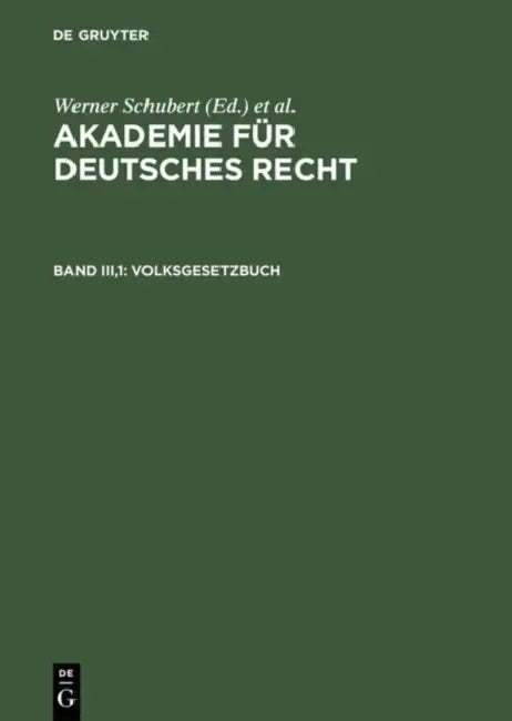 Akademie Für Deutsches Recht, Bd Iii,1, Volksgesetzbuch (English, Werner Schubert | Werner Schmid | Jurgen Regge)