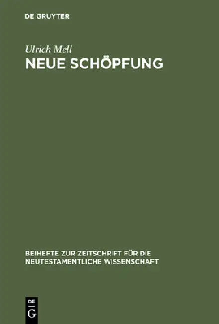 Neue Schöpfung (English, Ulrich Mell)