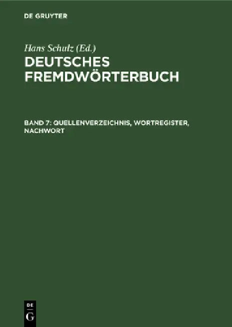 Quellenverzeichnis, Wortregister, Nachwort (English, Andreas Huber | Hans Kubitscha | Uwe Sommer)
