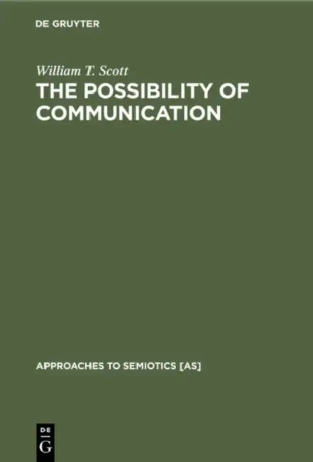 The Possibility of Communication (English, William T. Scott)