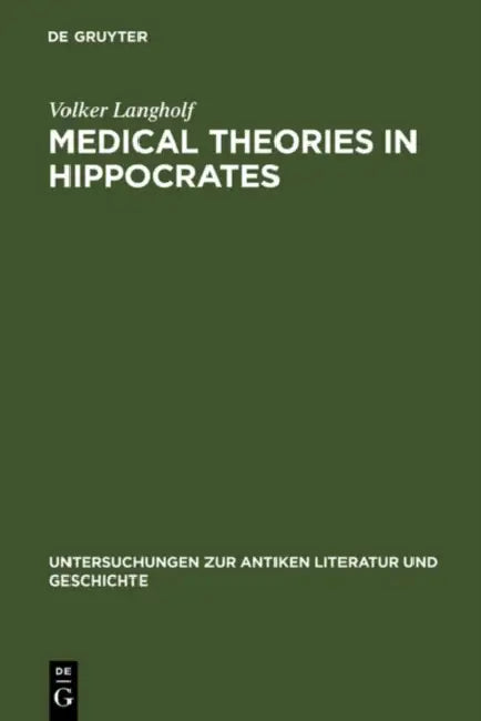 Medical Theories in Hippocrates (English, Volker Langholf)