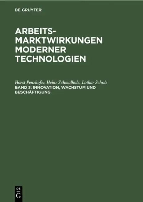 Innovation, Wachstum und Beschäftigung (English, Horst Penzkofer | Heinz Schmalholz | Lothar Scholz)
