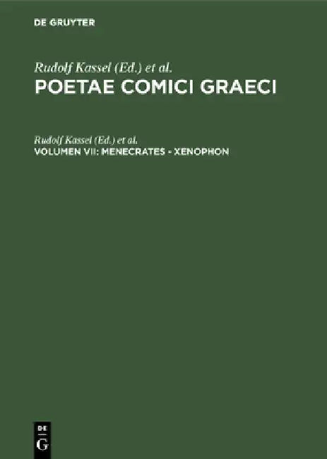 Poetae Comici Graeci Band 7 (English, Rudolf Kassel | Colin Austin)