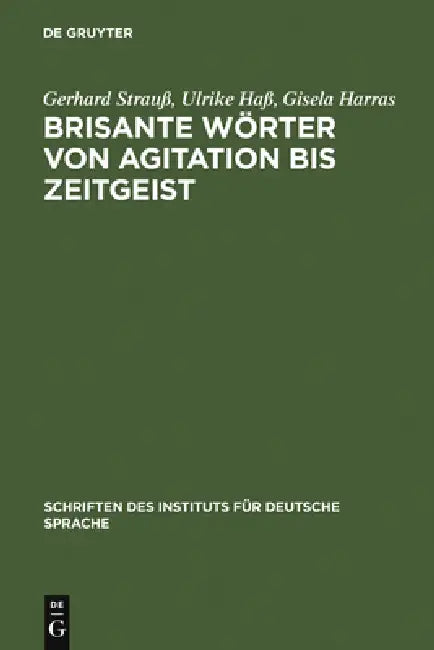 Brisante Wörter von Agitation bis Zeitgeist (English, Gerhard Strauß | Ulrike Haß | Gisela Harras)
