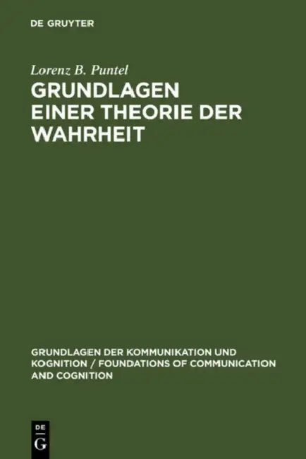 Grundlagen einer Theorie der Wahrheit (English, Lorenz B. Puntel)