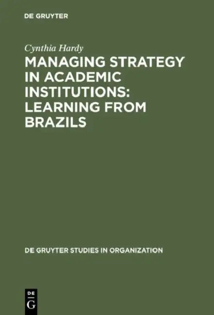 Managing Strategy in Academic Institutions (English, Cynthia Hardy)