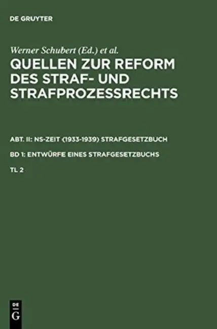 Quellen Zur Reform Des Straf- Und Strafprozerechts. Abt. II (English, Werner Schubert | Jurgen Regge | Peter Rie)