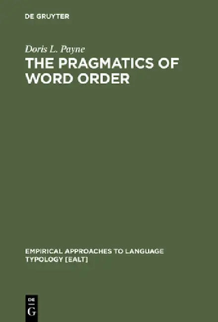 The Pragmatics of Word Order (English, Doris L. Payne)