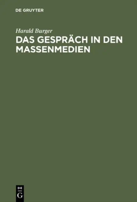Das Gespräch in den Massenmedien (English, Harald Burger)