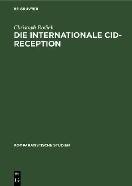 Die Internationale Cid-Reception (English, Christoph Rodiek)