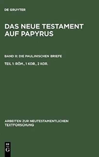 Röm., 1 Kor., 2 Kor. (English, Klaus Junack | Eberhard Güting | U. Nimtz)