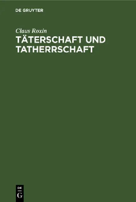 Täterschaft und Tatherrschaft (English, Claus Roxin)