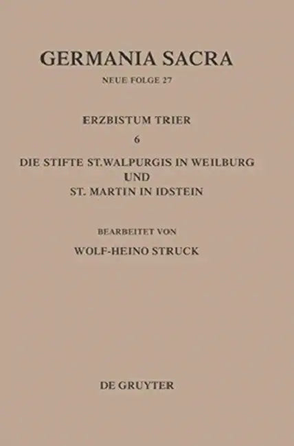 Die Bistümer Der Kirchenprovinz Trier. Das Erzbistum Trier 6 (English, Wolf-Heino Struck)