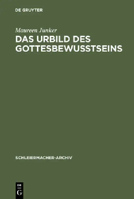 Das Urbild des Gottesbewußtseins (English, Maureen Junker)