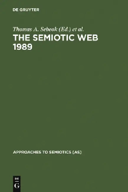 The Semiotic Web 1989 (English, Thomas A. Sebeok | Jean Umiker-Sebeok)
