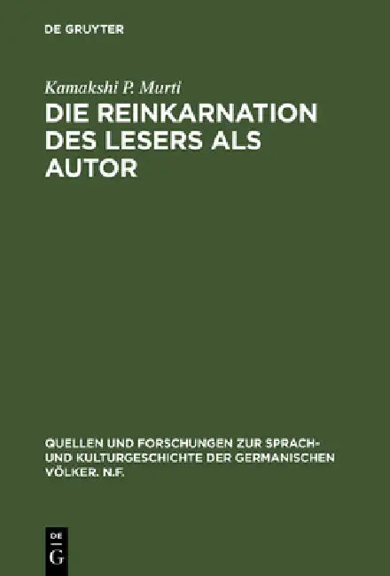 Die Reinkarnation des Lesers als Autor (English, Kamakshi P. Murti)