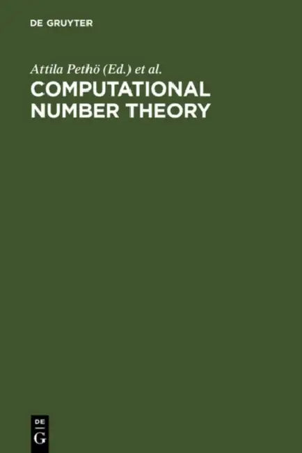 Computational Number Theory (English, Attila Pethoe | Michael Pohst | Hugh C. Williams)