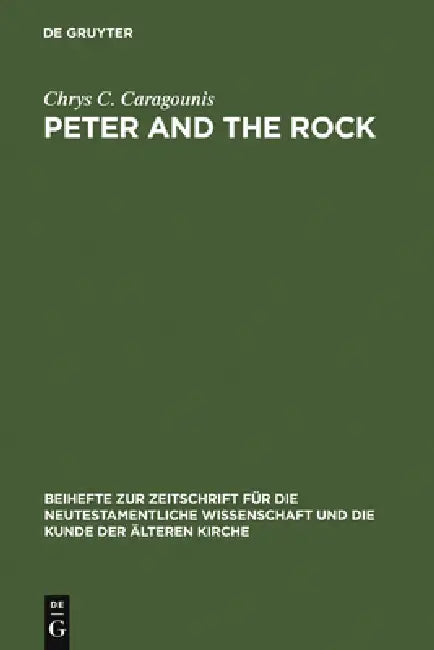 Peter and the Rock (English, Chrys C. Caragounis)