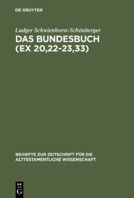 Das Bundesbuch (Ex 20,22-23,33) (English, Ludger Schwienhorst-Schönberger)