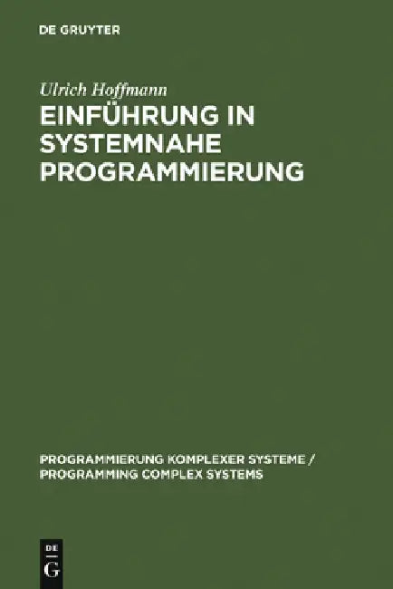 Einführung in systemnahe Programmierung (English, Ulrich Hoffmann)