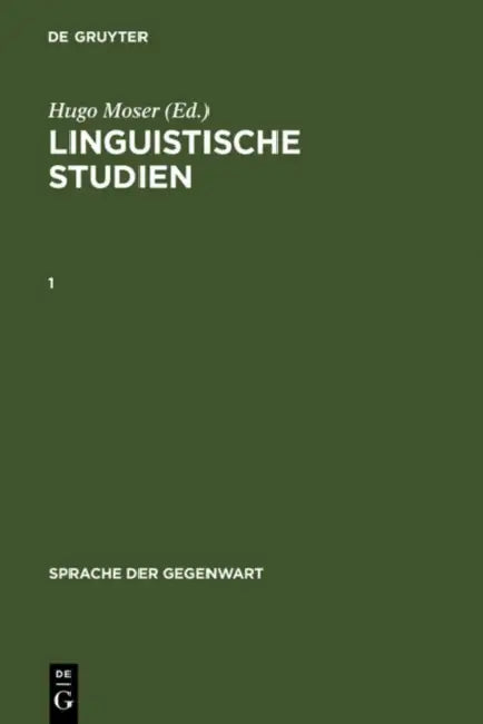 Linguistische Studien. 1 (English, Hugo Moser | Hans Eggers | Johannes Erben)