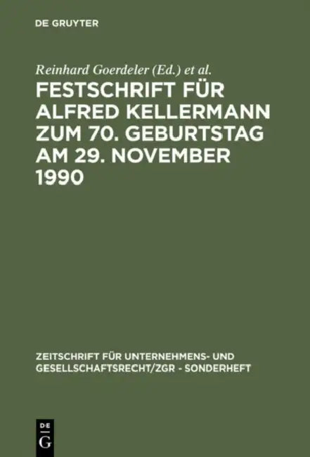 Festschrift Für Alfred Kellermann Zum 70. Geburtstag Am 29. November 1990 (English, Reinhard Goerdeler | Peter Hommelhoff | Marcus Lutter)