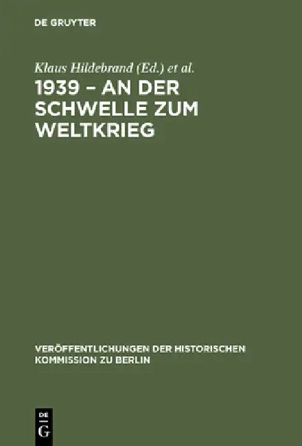 1939 - An Der Schwelle Zum Weltkrieg (English, Klaus Hildebrand | Jürgen Schmädeke | Klaus Zernack)