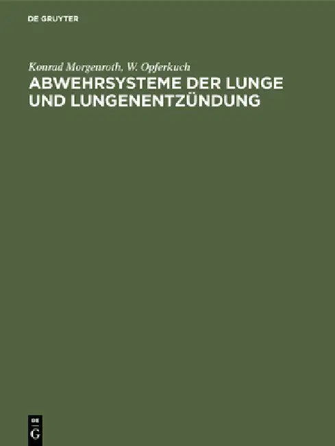 Abwehrsysteme der Lunge und Lungenentzündung (English, Konrad Morgenroth | W. Opferkuch | Gerhard Pucher)