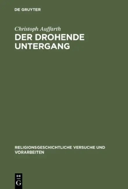 Der Drohende Untergang (English, Christoph Auffarth)
