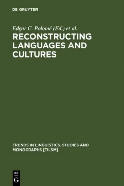 Reconstructing Languages and Cultures (English, Edgar C. Polomé | Werner Winter)