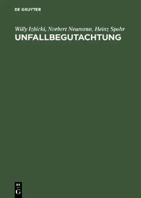 Unfallbegutachtung (English, W. Izbicki | Norbert Neumann | Heinz Spohr)