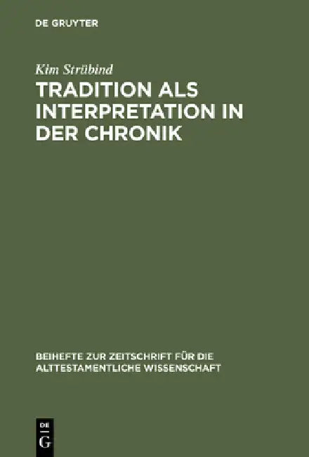 Tradition als Interpretation in der Chronik (English, Kim Strübind)