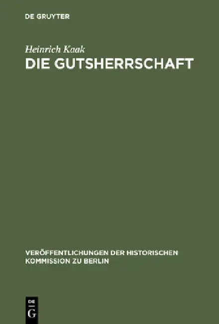 Die Gutsherrschaft (English, Heinrich Kaak)