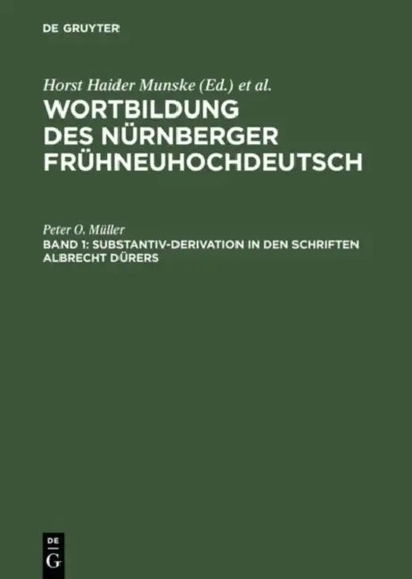 Substantiv-Derivation in den Schriften Albrecht Dürers (English, Peter O. Müller)
