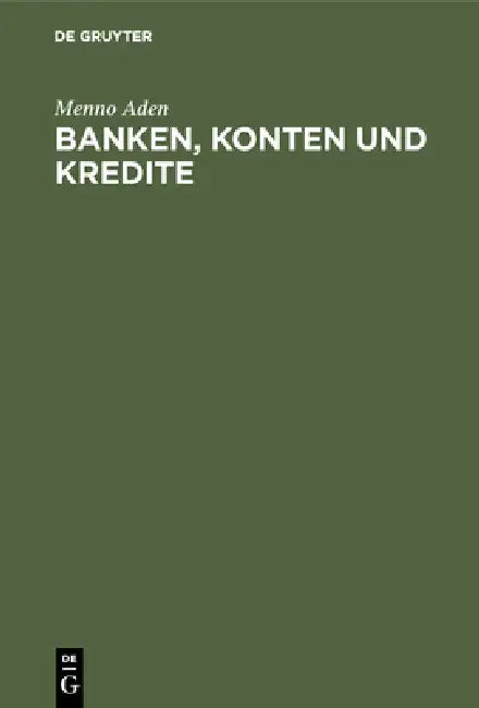 Banken, Konten und Kredite (English, Menno Aden)